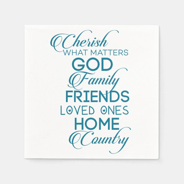 Cherish What Matters Teal Napkins (Front)