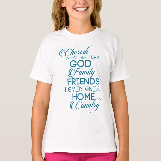 Cherish What Matters Teal T-Shirt (Front)