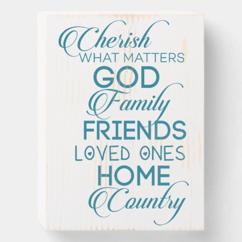 Cherish What Matters Teal Wooden Box Sign
