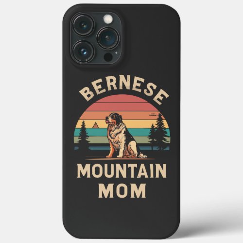 Cherish Your Love Bernese Mountain Dog Mom iPhone 13 Pro Max Case