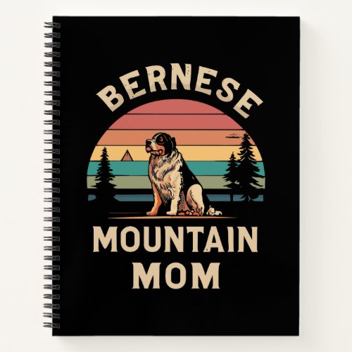 Cherish Your Love Bernese Mountain Dog Mom Notebook