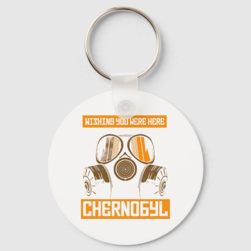CHERNOBYL_WISHING YOU WERE HERE Essential Keychain