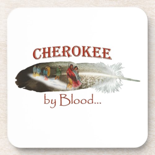 Cherokee by Blood Beverage Coaster