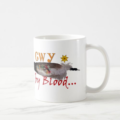 Cherokee by Blood Coffee Mug