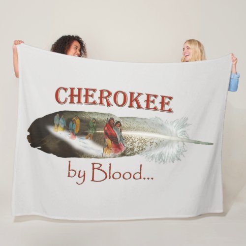 Cherokee by Blood Fleece Blanket