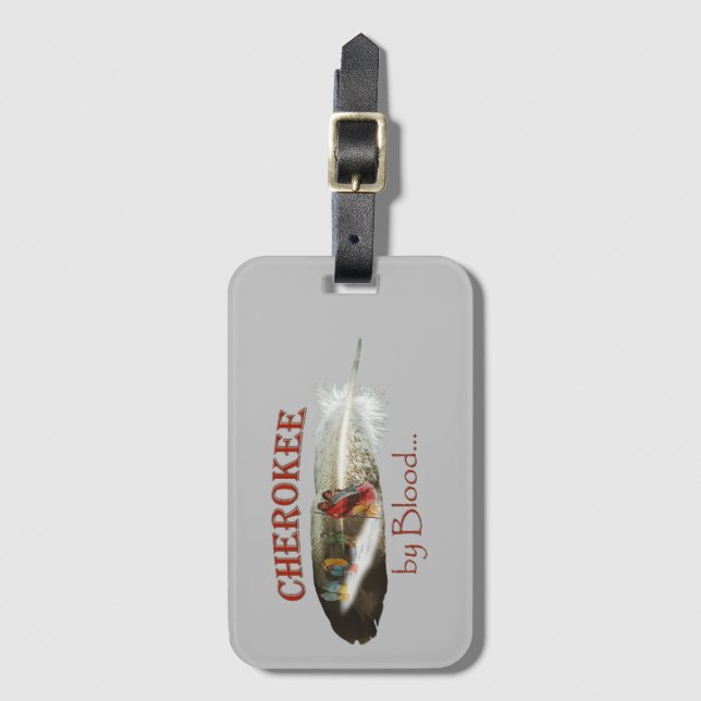 Cherokee by Blood Luggage Tag (Front Vertical)