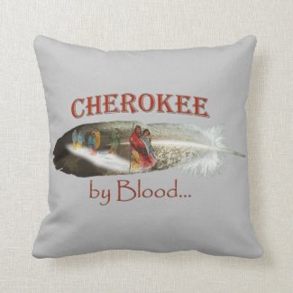 Cherokee by Blood Throw Pillow