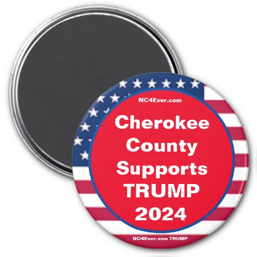 Cherokee County Supports TRUMP 2024 Patriotic Magnet