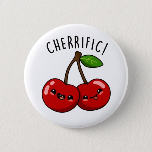 Cherrific Funny Red Cherry Pun  Button