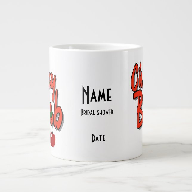 Cherry bomb Personalized Bachelorette Party Giant Coffee Mug (Front)