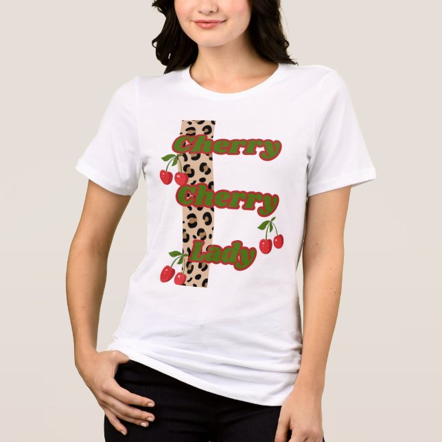 Cherry Cherry Lady T-shirt  Tri-Blend Shirt (Front)