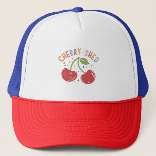 Cherry_ished Sweet and Stylish T_Shirt Design Trucker Hat