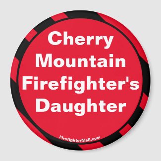 Cherry Mountain Firefighter's Daughter magnet