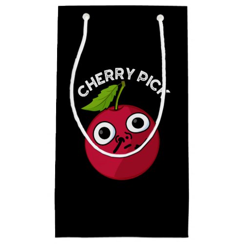 Cherry Pick Funny Fruit Pun Dark BG Small Gift Bag