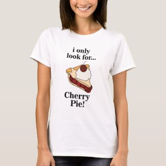 Cherry Pie Dessert Funny T-Shirt
