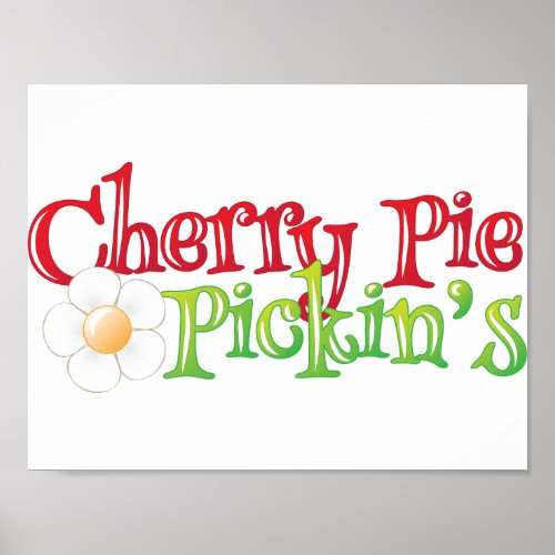 Cherry Pie Pickins Poster