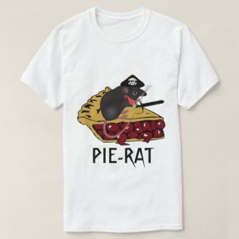 Cherry Pie-rat T-shirt by BostonRookie at Zazzle