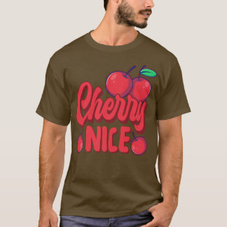 Cherry Pun Vegetarian Vegan Cherry Nice Fruits  T-Shirt