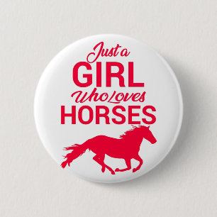 Cherry Red Just A Girl Who Loves Horses Button