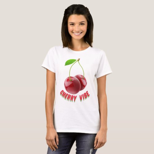Cherry vibe _ 1 T_Shirt
