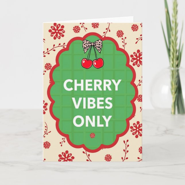 Cherry Vibes Only Card (Front)