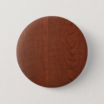 Cherry Wood Cherrywood Look Collection Pinback Button by KOOLSHADES at Zazzle