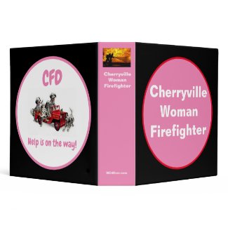 Cherryville Woman Firefighter 3 Ring Binder