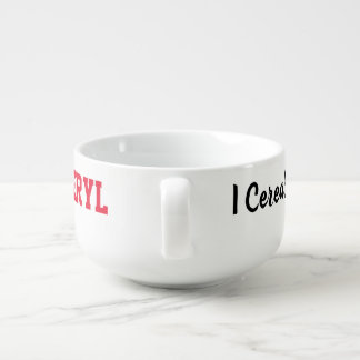 Cheryl's Cerealsly Cereal Bowl! Soup Mug