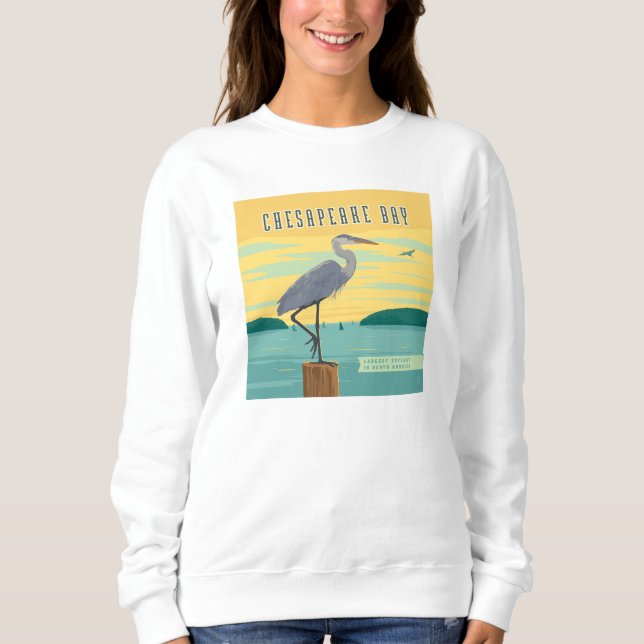 Chesapeake Bay Largest Estuary In North America Sweatshirt (Front)