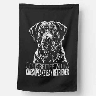 Chesapeake Bay Retriever life is better dog saying House Flag