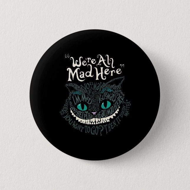 Cheshire Alice Cat We're All Mad Here Wonderland  Button (Front)