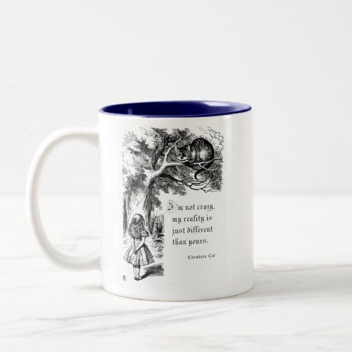 Cheshire Cat Im Not Crazy Two_Tone Coffee Mug