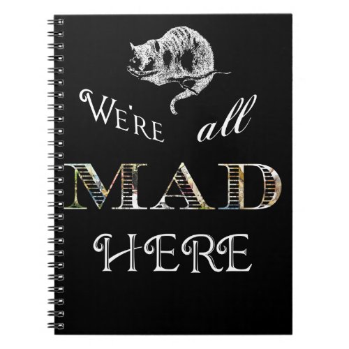 Cheshire Cat Mad Alice Black Spiral Notebook