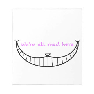 Cheshire Cat Smile Notepad