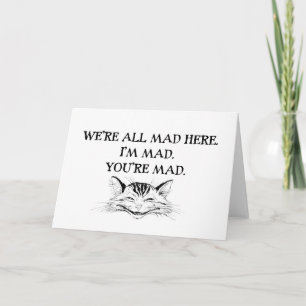 Cheshire Cat - We're all Mad Card
