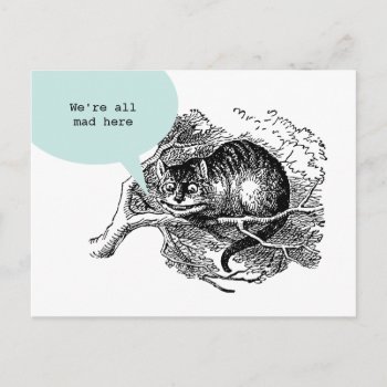 Cheshire Cat - We're All Mad Here Quote Postcard by artladymanor at Zazzle