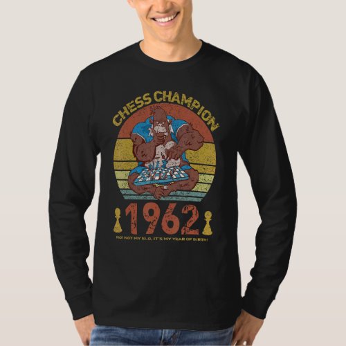 Chess 1962  Not My Elo Its My Year Of Birth T_Shirt