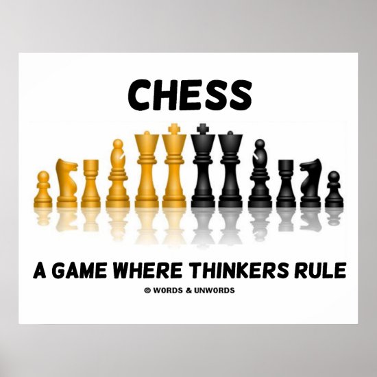 Chess A Game Where Thinkers Rule Poster