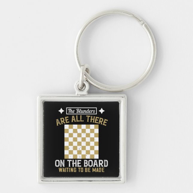 Chess - Blunders are waiting to be made Keychain (Front)