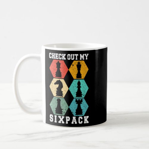Chess Board Game Player Check Out My Sixpack Club  Coffee Mug