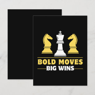Chess - Bold moves, big wins Note Card