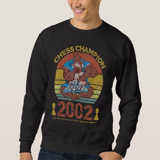 Chess Champion 2002  Not My Elo It's My Year Of Bi Sweatshirt (Front)