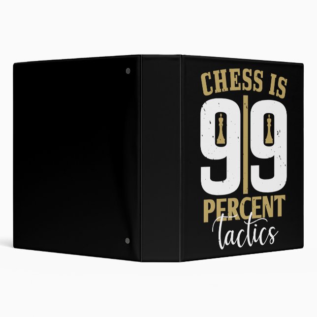 Chess - Chess is 99 Percent Tactics 3 Ring Binder (Background)