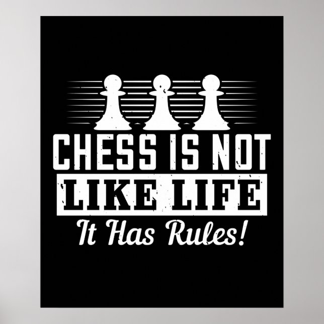 Chess - Chess is not like life Poster (Front)