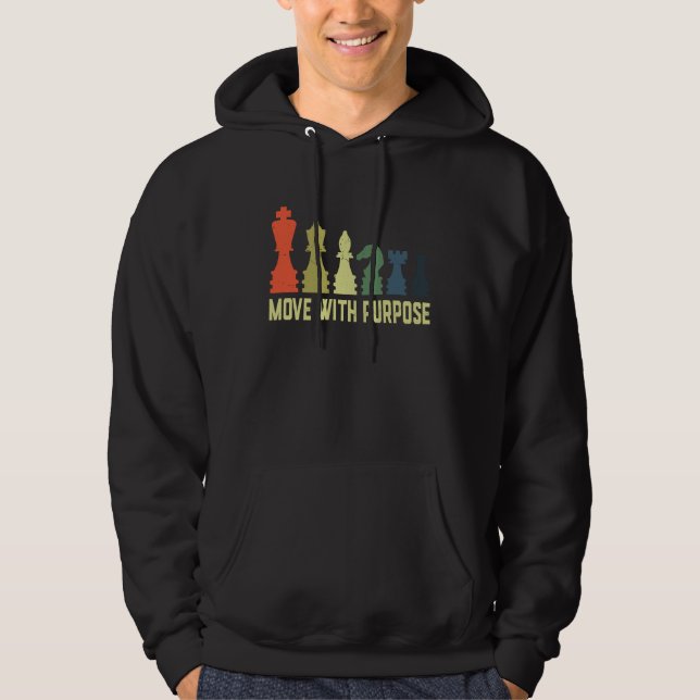 Chess , Chess , Move With Purpose, Chess Board Gam Hoodie (Front)