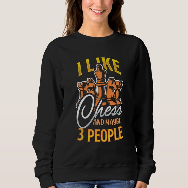 Chess Chess Player Chess Chess Nerd Chess Champion Sweatshirt (Front)