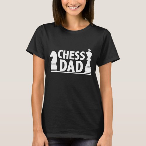 Chess Dad Club Team Tournament Game Father Papa Gi T_Shirt