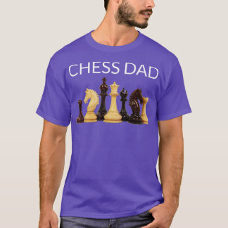 Chess DadChess Gifts for Men Kids Boys Father  T-Shirt