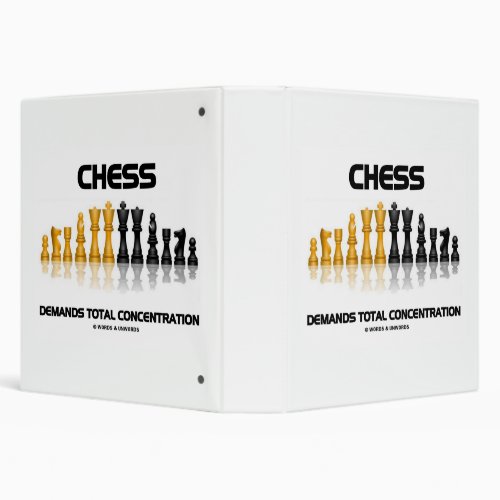 Chess Demands Total Concentration Chess Set 3 Ring Binder