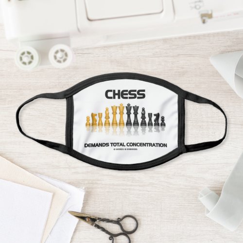 Chess Demands Total Concentration Chess Set Face Mask
